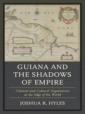 cover image of Guiana and the Shadows of Empire